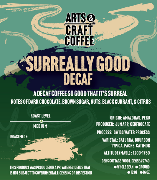 Surreally Good Decaf